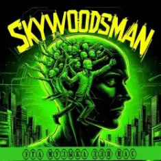 Skywoodsman — Эта музыка для нас