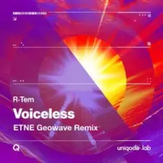 R-Tem — Voiceless (Etne Geowave Edit)