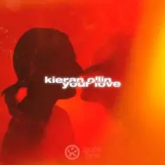 Kieran Ollin — Your Love