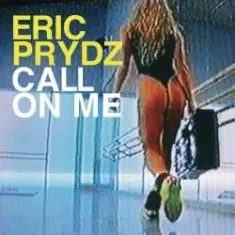 Eric Prydz — Call on Me