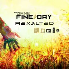 Miss Jane — Fine Day (Rexalted Remix)