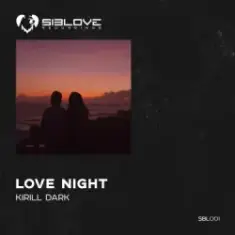 Kirill Dark — Love Night