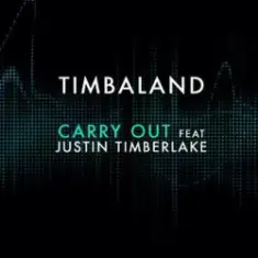 Timbaland feat. Justin Timberlake — Carry Out