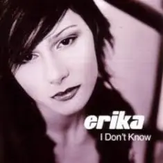 Erika — Don't Know (Radio Mix)