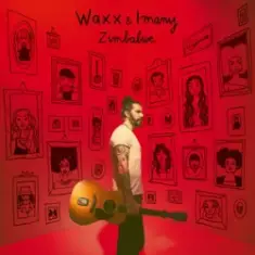 Waxx & Imany — Zimbabwe