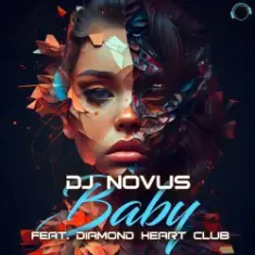 Dj Novus & Diamond Heart Club — Baby (Extended Mix)