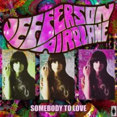 Jefferson Airplane — Somebody To Love