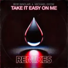 Take It Easy On Me (The Cube Guys Remix)
