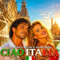 Francesco Bellini & Valeri Rossi — Ciao Italia