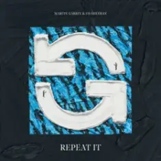 Martin Garrix & Ed Sheeran — Repeat It