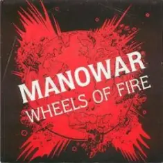 Manowar — Wheels Of Fire