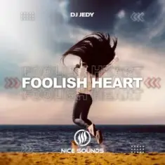 DJ JEDY — Foolish Heart