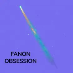 FANON — OBSESSION