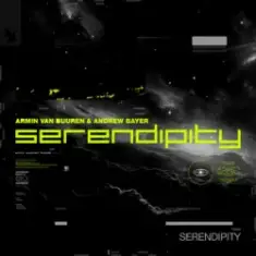 Armin van Buuren & Andrew Bayer — Serendipity