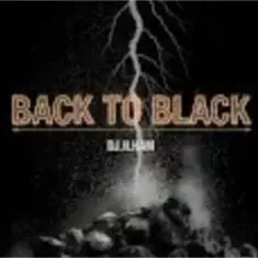 DJ.ILHAM — Back to Black