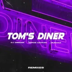 DJ DimixeR, Serge Legran, MURANA — Tom's Diner