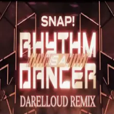 Snap! — Rhythm Is a Dancer (Darelloud Remix)