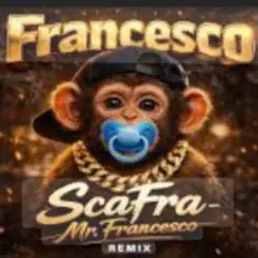 ScaFra — Mr.Francesco (Remix)