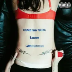 Lauren Sanderson & Fred Durst — COME SAY SUM