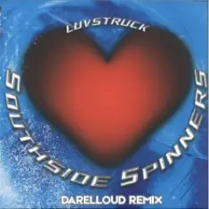 Southside Spinners — Luvstruck (Darelloud Remix)