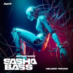 SASHA BASS — Top 15 Melodic Techno tracks Aprel 2026