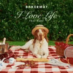 Bakermat & Rani — I Love Life