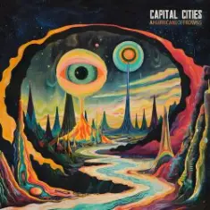 Capital Cities — The Monster in My Closet