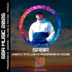 Sabir — Weekly Hype & Exclusive Progressive House [29.04.2026]