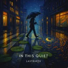 Lastbar90 — In This Quiet