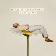 Biagio Antonacci — You & Me