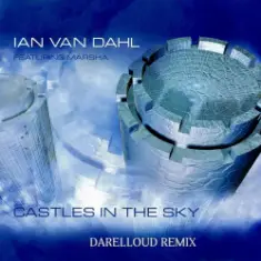 Ian Van Dahl — Castles in the Sky (Darelloud Remix)