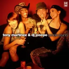 Tony Martinez And DJ Josepo — People Sound