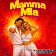 Francesco Bellini & Valeri Rossi — Mamma Mia