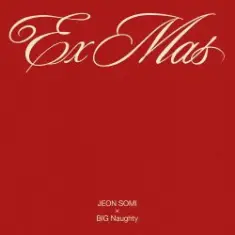 JEON SOMI & Big Naughty — Ex-Mas