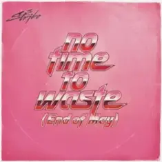 The Strike — No Time To Waste (End of May)