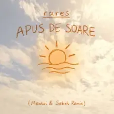 Rares — Apus de soare (Mentol & Sebuh Remix)