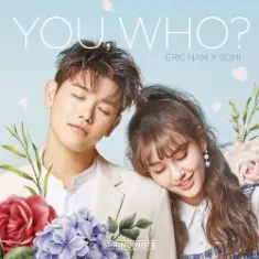 Eric Nam & Somi — You, Who
