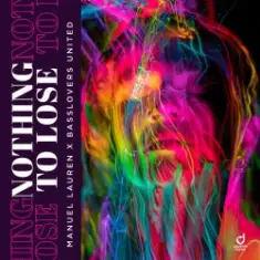Manuel Lauren & Basslovers United — Nothing to Lose