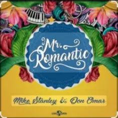 Mike Stanley feat. Don Omar — Mr. Romantic