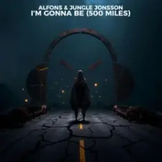 Alfons & Jungle Jonsson — I'm Gonna Be (500 Miles)