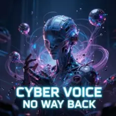 Cyber Voice — No Way Back