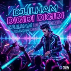 DJ.ILHAM — DIGIDI DIGIDI