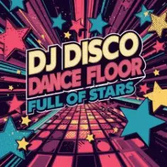 DJ Disco — Dance Floor Full of Stars (Radio Edit)