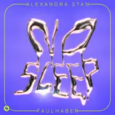 Alexandra Stan & FAULHABER — No Sleep