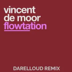 Vincent de Moor — Flowtation (Darelloud Remix)