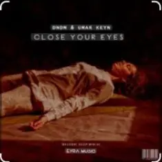 Umar Keyn — Close My Eyes
