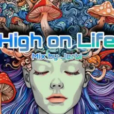 Jerbi — High on Life || Psy Trance Mix