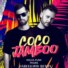 Kolya Funk, Phurs — Coco Jamboo (Darelloud Remix)