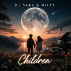 DJ Dark & MILES — Children